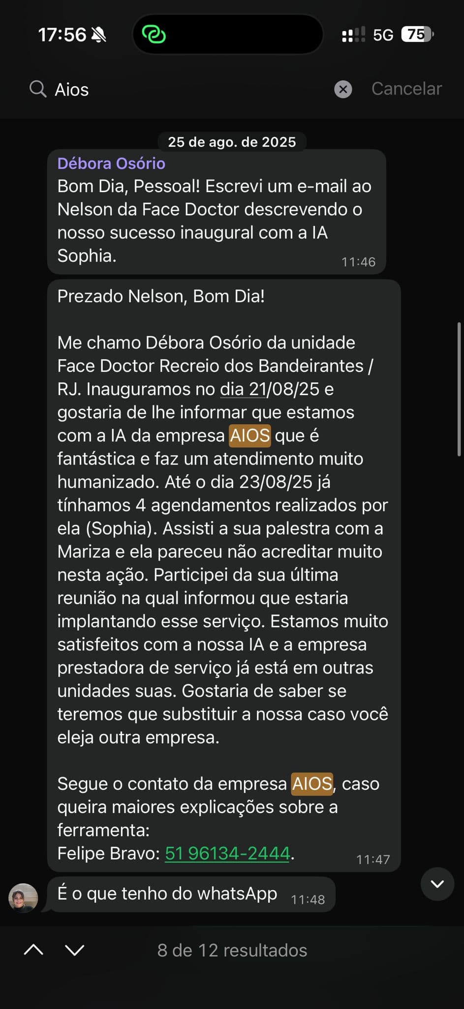 Mensagem de Débora Osório, da Face Doctor Recreio dos Bandeirantes/RJ, relatando 4 agendamentos em 48h após inauguração com a IA Sophia da AIOS.